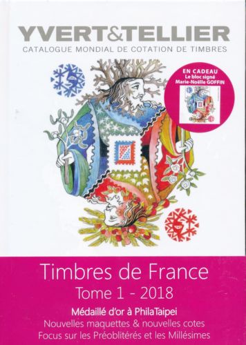 2018 Catalogue Yvert & Tellier de timbres-poste : Tome 1, France, émissions générales des colonies - Yvert & Tellier
