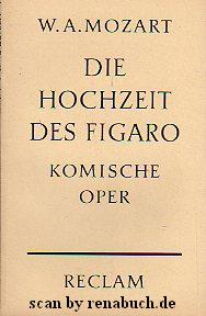 Die Hochzeit des Figaro - Mozart, W. A.