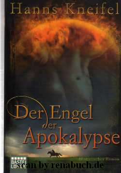 Der Engel der Apokalypse - Kneifel, Hanns