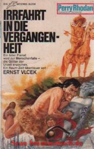 Perry Rhodan: Irrfahrt in die Vergangenheit - Vlcek, Ernst