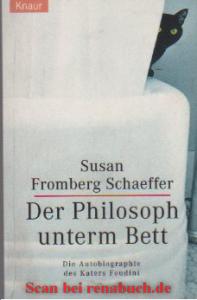 Der Philosoph unterm Bett - Fromberg Schaeffer, Susan