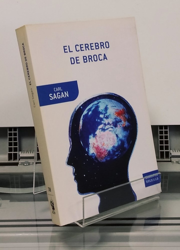 El cerebro de Broca. Reflexiones sobre el apasionante mundo de la ciencia - Carl Sagan