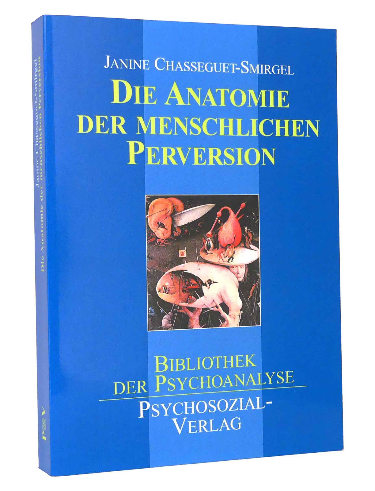 Anatomie der menschlichen Perversion : (Reihe: Bibliothek der Psychoanalyse) - Chasseguet-Smirgel, Janine