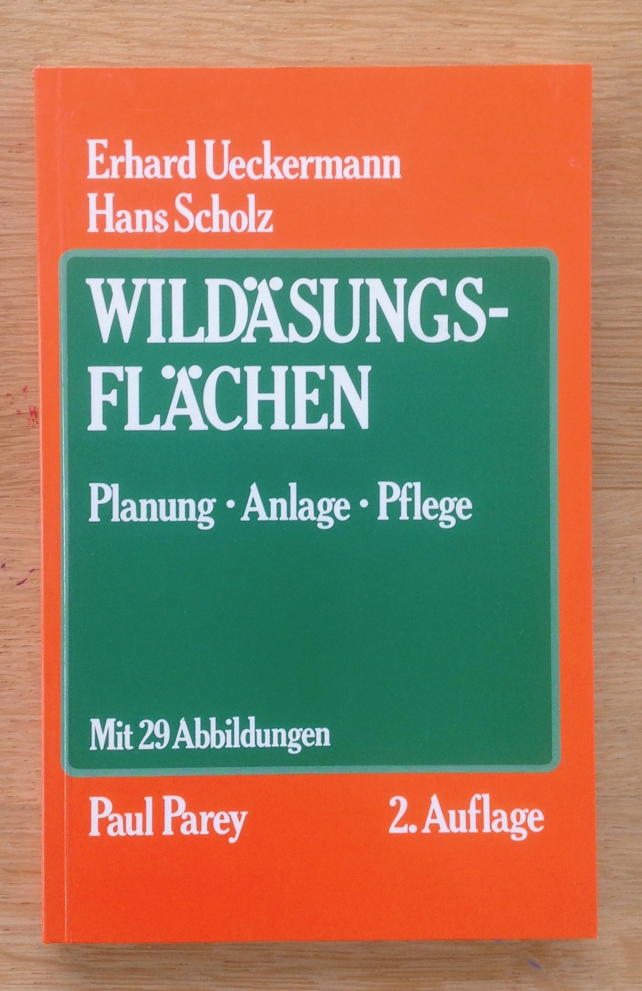 Wildäsungsflächen. Planung, Anlage, Pflege. - Ueckermann, Erhard / Hans Scholz