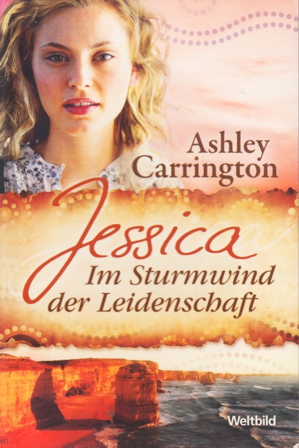 Jessica - Im Sturmwind der Leidenschaft : Roman. - Carrington, Ashley