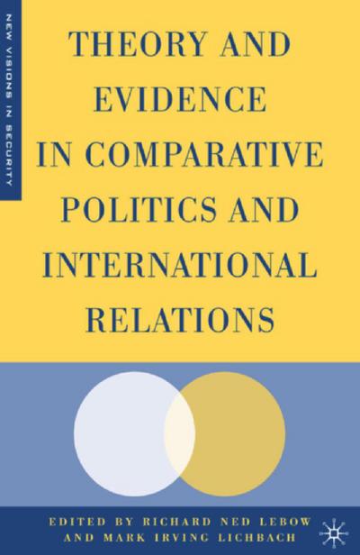 Theory and Evidence in Comparative Politics and International Relations - R. Lebow