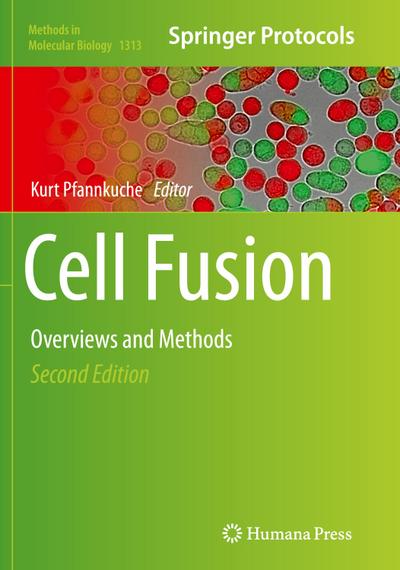 Cell Fusion : Overviews and Methods - Kurt Pfannkuche