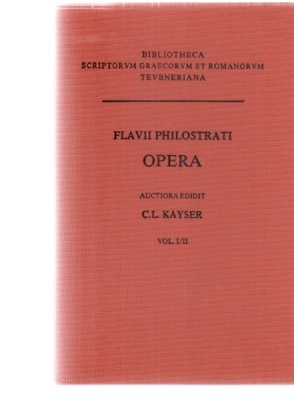 Flavii Philostrati Opera. Auctiora Edidit C. L. Kayer. Vol. I/II. (2 Bände in 1). - Philostratos und C. L. Kayser