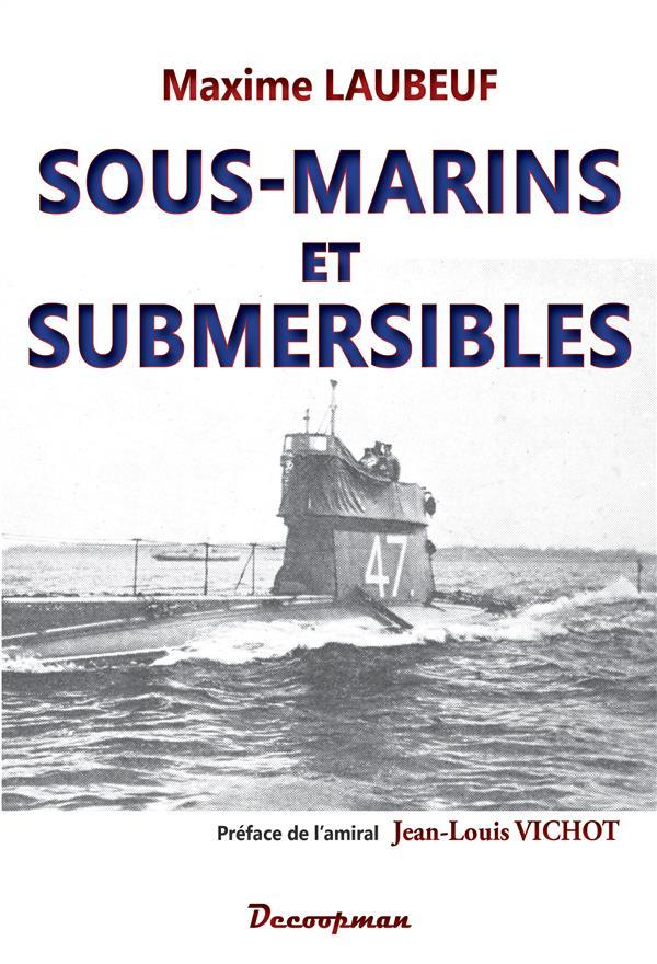 sous-marins et submersibles - Laubeuf Maxime