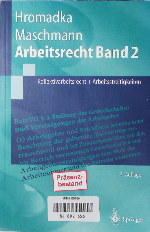 Kollektivarbeitsrecht + Arbeitsstreitigkeiten. - Hromadka, Wolfgang