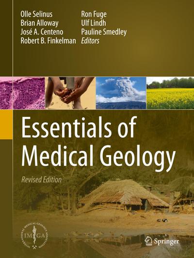 Essentials of Medical Geology: Revised Edition - Olle Selinus