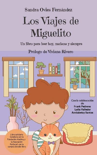 Los Viajes de Miguelito : Un libro para leer hoy, mañana y siempre - Sandra Ovies Fernández