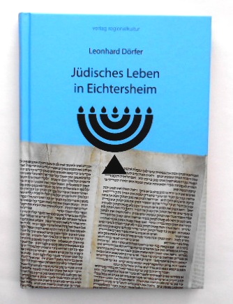 Jüdisches Leben in Eichtersheim. - Dörfer, Leonhard