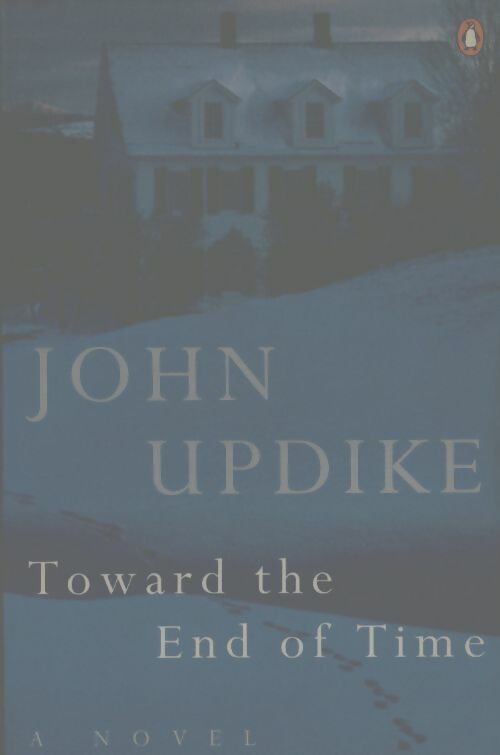 Toward the end of time - John Updike - John Updike