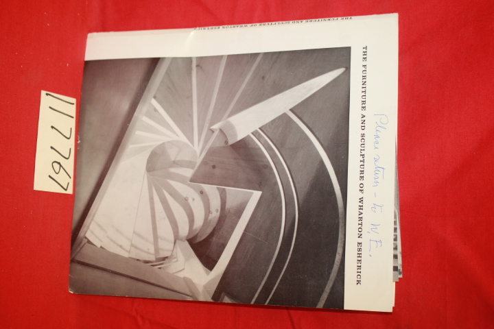 The Furniture and Sculpture of Wharton Esherick Esherick, Wharton and The Museum of Contemporary Crafts of the American Craftsmen's Council, NY [Good