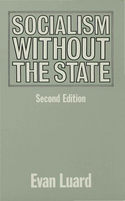 Socialism Without the State - E. Luard