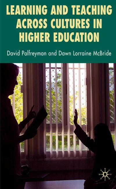 Learning and Teaching Across Cultures in Higher Education - David Palfreyman