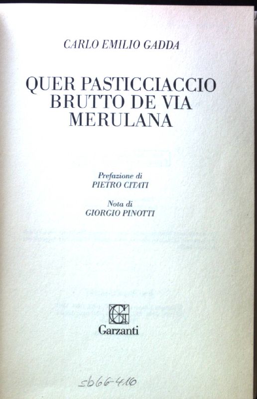 Quer pasticciaccio brutto de via Merulana; Nuova Biblioteca Garzanti; 37; - Gadda, Carlo Emilio