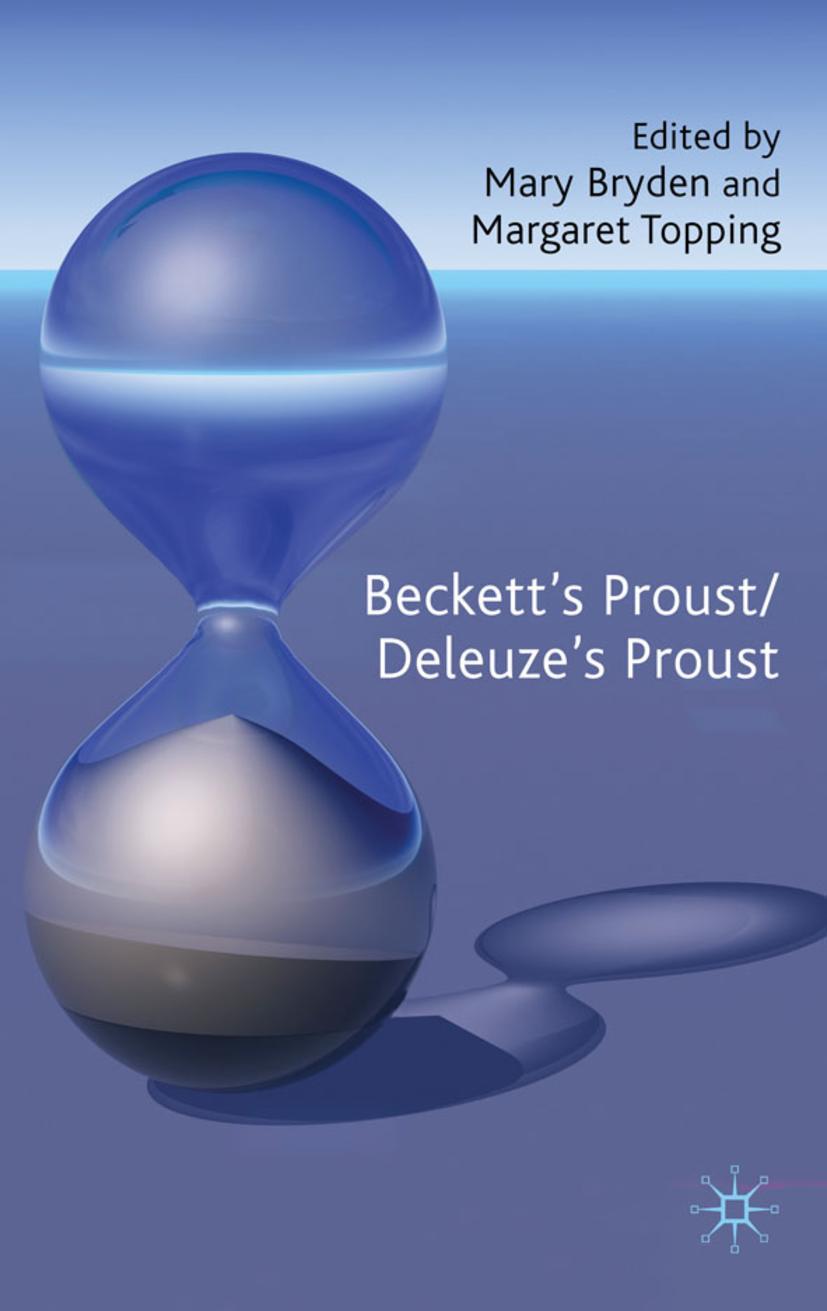 Beckett\\'s Proust/Deleuze\\'s Prou - Bryden, M.|Topping, M.