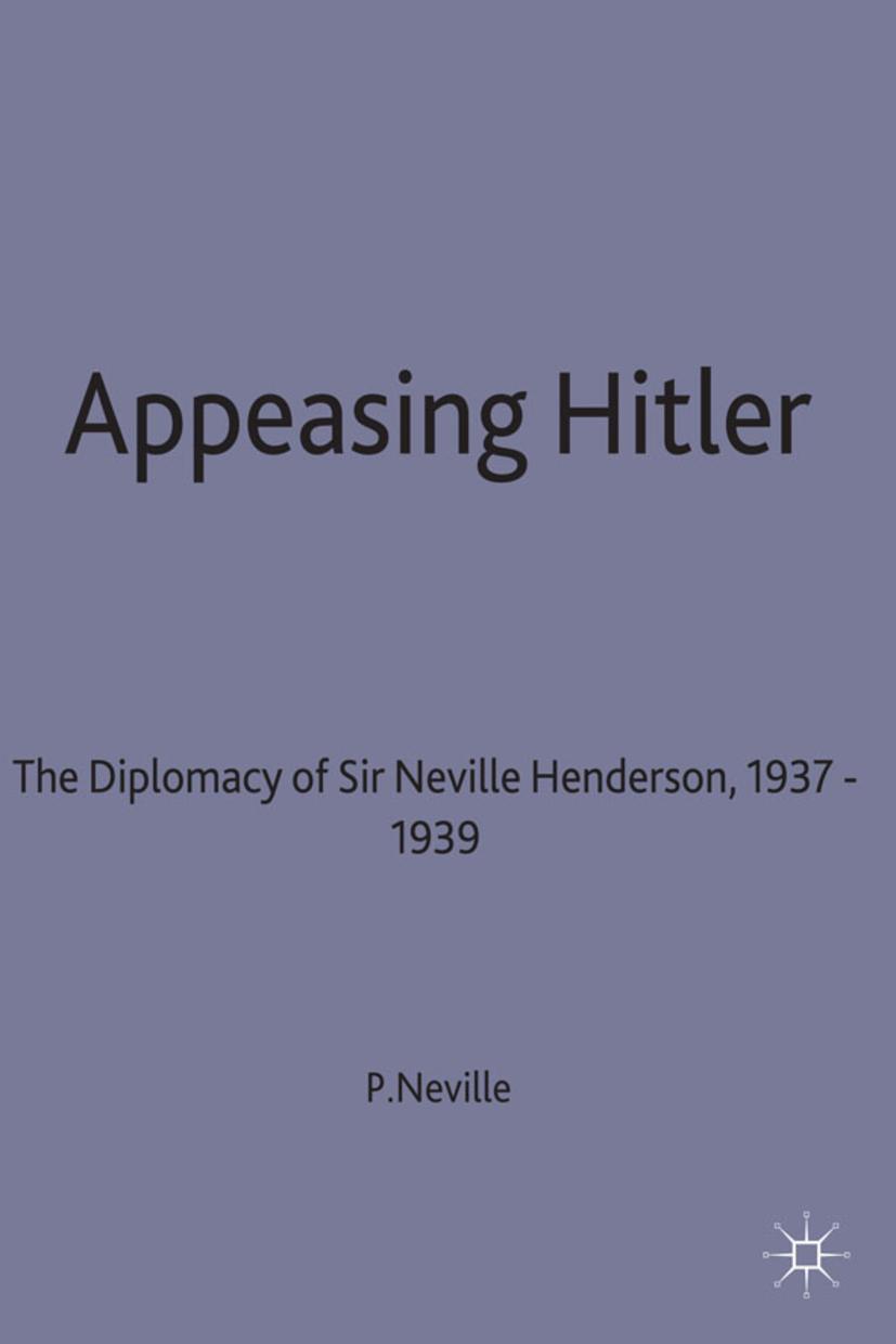 APPEASING HITLER 2000/E - P. Neville