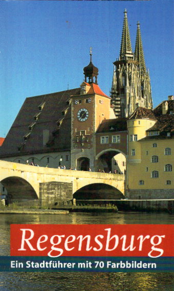 Regensburg: Stadtführer - Böcker, Heidemarie