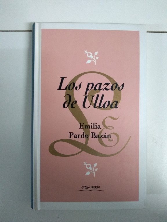 Los pazos de Ulloa - Emilia Pardo Bazán