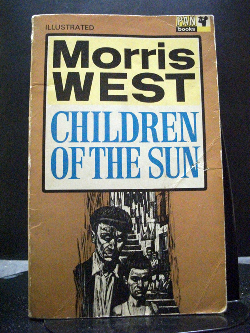 Children Of The Sun ~aka~ Children Of The Shadows - Morris West