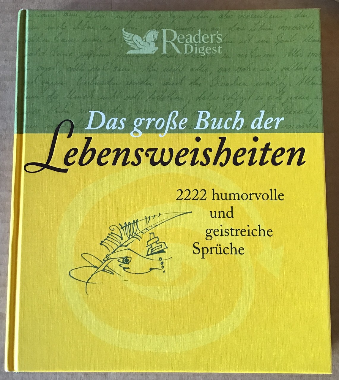 Das große Buch der Lebensweisheiten 2222 humorvolle und geistreiche
