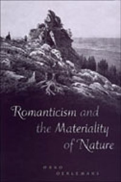 Romanticism and the Materiality of Nature - Oerlemans, Onno