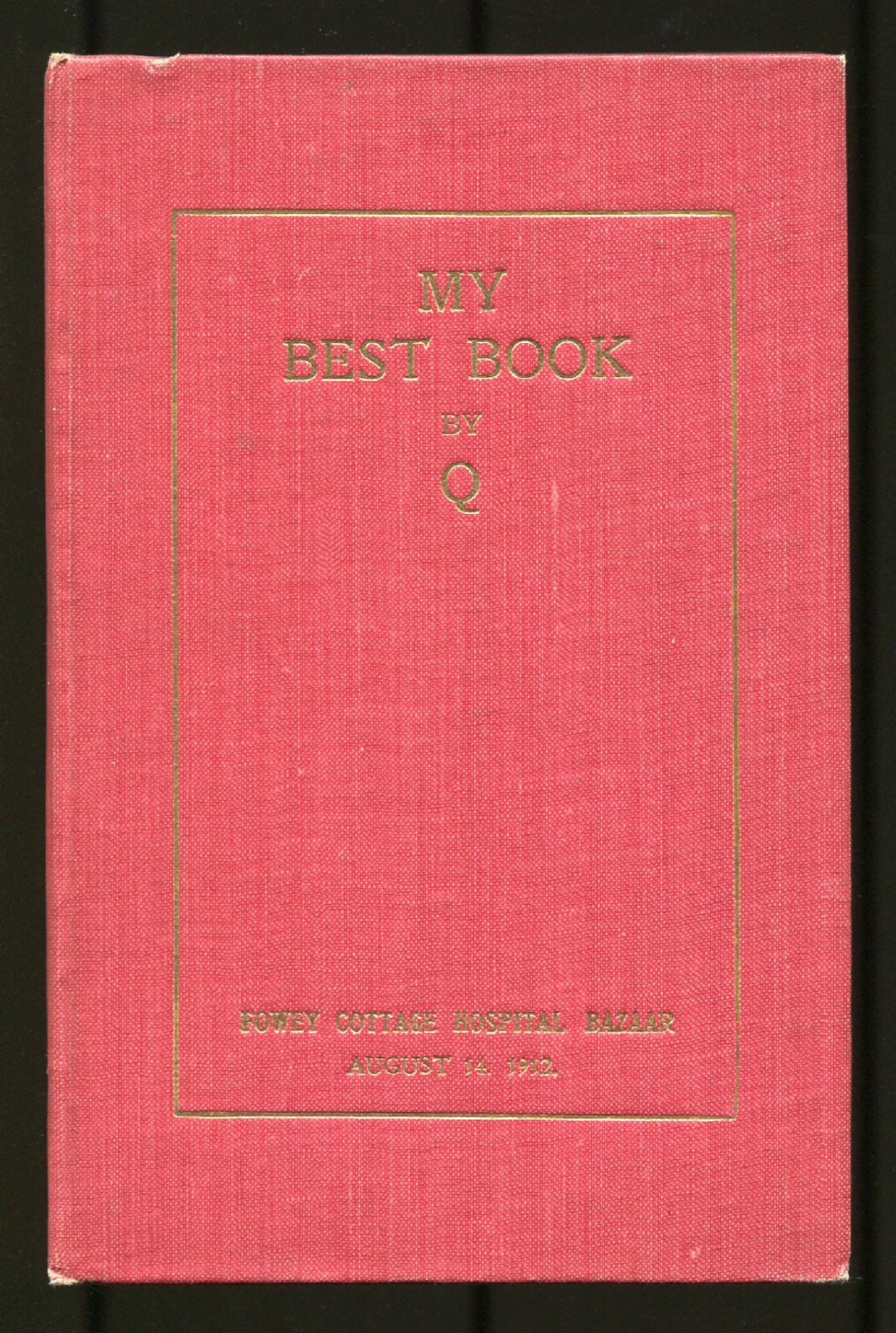 [Signé] My Best Book Q (Sir Arthur Quiller-Couch) [Très bon] [Couverture rigide]