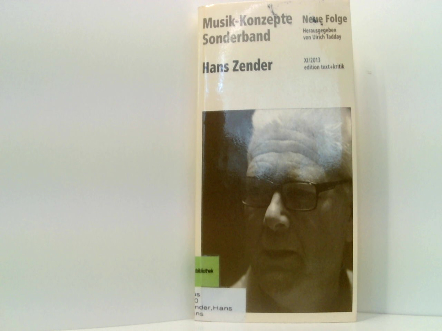 Hans Zender (MUSIK-KONZEPTE) - Ulrich, Tadday