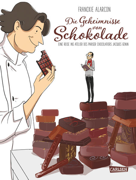 Die Geheimnisse von Schokolade - Alarcon, Franckie und Hans Kantereit