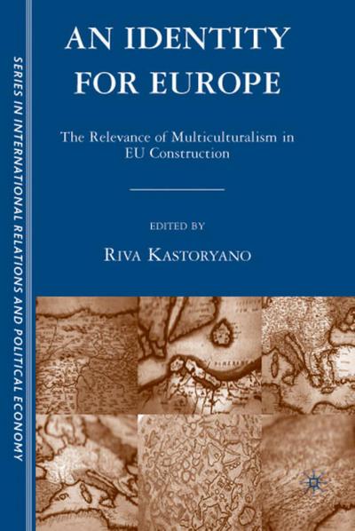 An Identity for Europe: The Relevance of Multiculturalism in EU Construction - R. Kastoryano