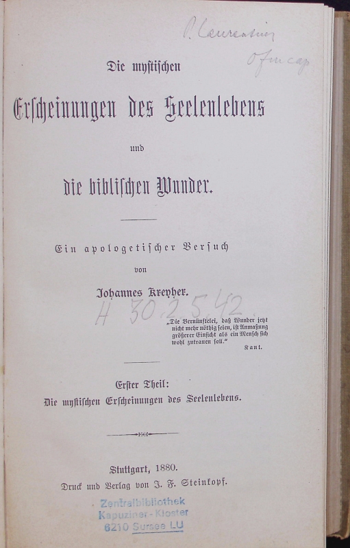 Die mystischen Erscheinungen des Seelenlebens und die biblischen Wunder. Ein apologetischer Versuch. Erster Theil. - Kreyher, Johannes