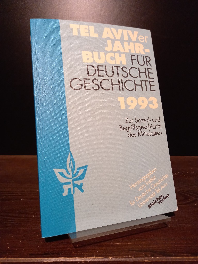 Zur Sozial- und Begriffsgeschichte des Mittelalters. (= Tel Aviver Jahrbuch für deutsche Geschichte, Band 22, 1993). - Volkov, Shulamit (Hrsg).