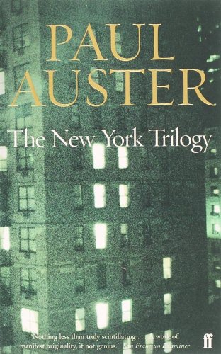 The New York Trilogy. City of Glass. Ghosts. The Locked Room - Auster, Paul