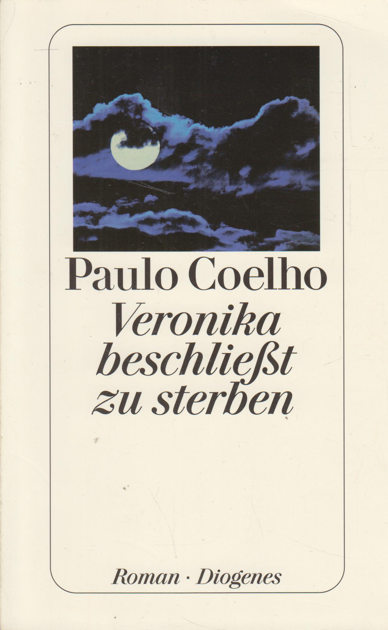 Veronika beschließt zu sterben Roman - Coelho, Paulo