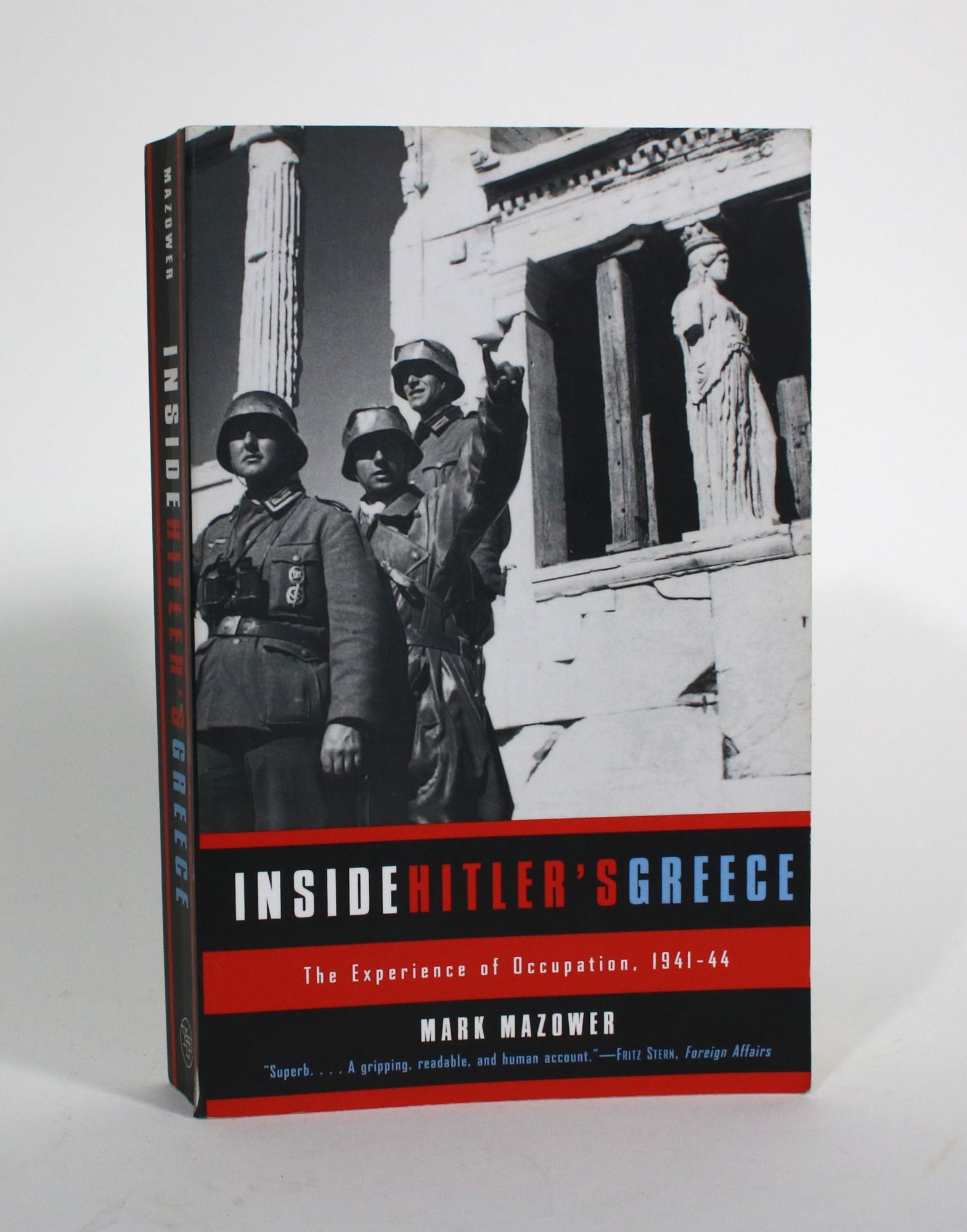 Inside Hitler's Greece: The Experience of Occupation 1941-44 - Mazower, Mark