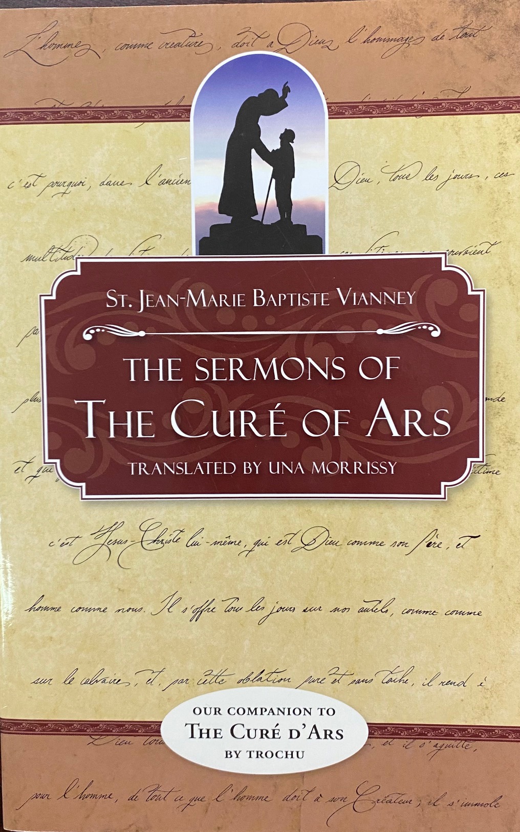 Sermons of The Cure of Ars - Jean Baptiste Marie Vianney; Translator-Una Morrissy; Forward-Lancelot Sheppard