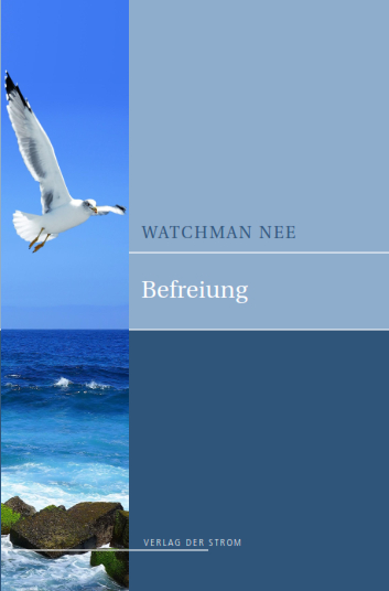 Befreiung - Watchman Nee