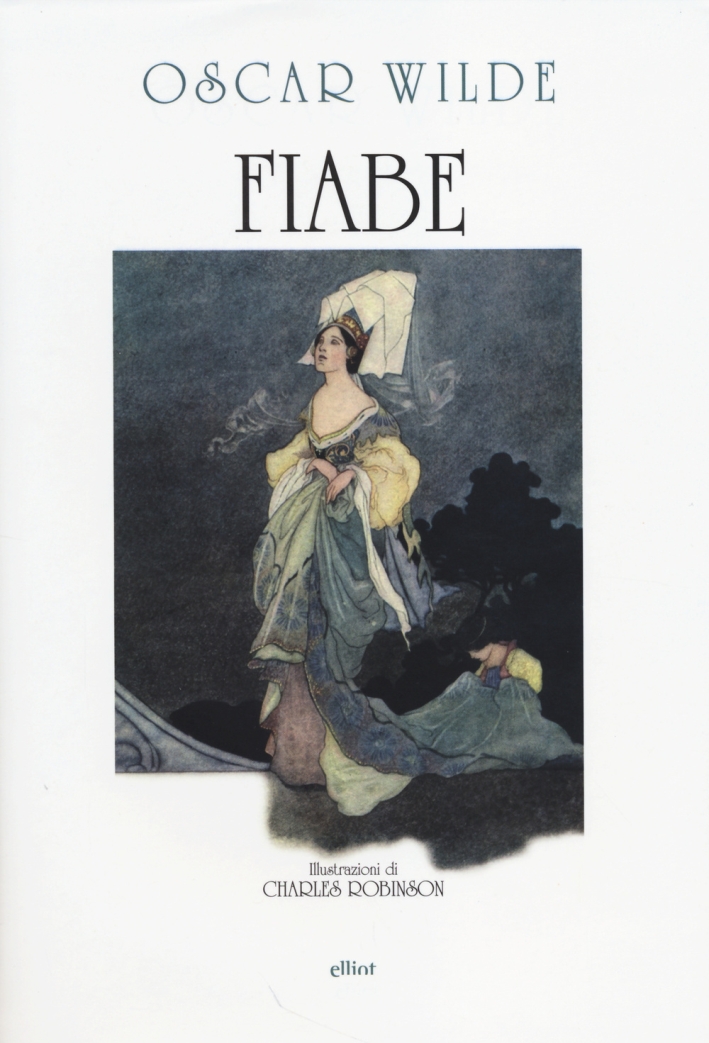 Fiabe - Wilde Oscar Robinson Charles