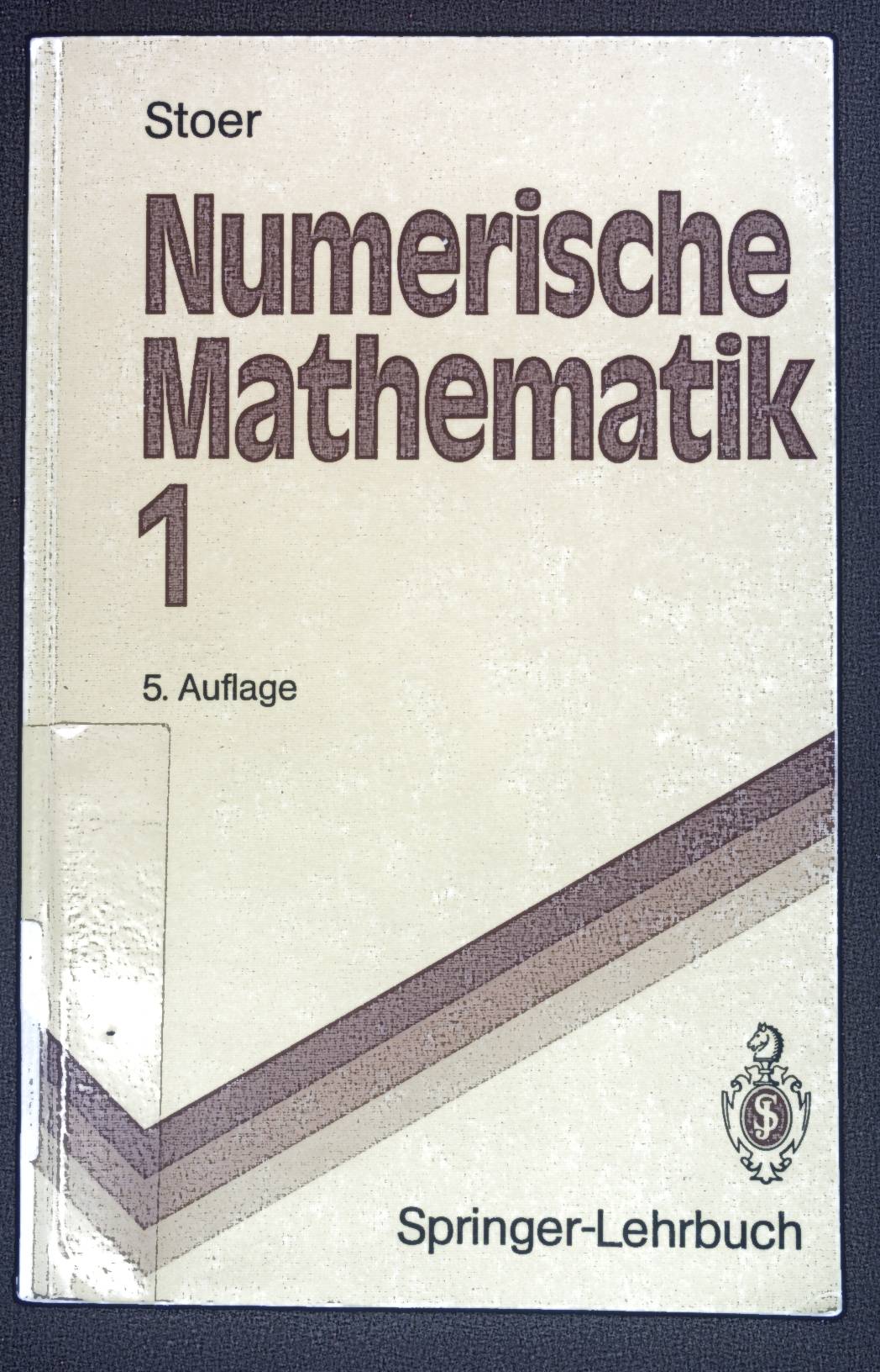 Numerische Mathematik; Teil: 1. - Stoer, Josef und F.L. Bauer