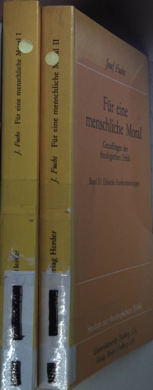 Für eine menschliche Moral: Grundfragen der theologischen Ethik (2 Bände KOMPLETT) - Bd.I: Normative Grundlegung/ Bd.II: Ethische Konkretisierungen. Studien zur theologischen Ethik Bd. 25/ 26; - Fuchs, Josef