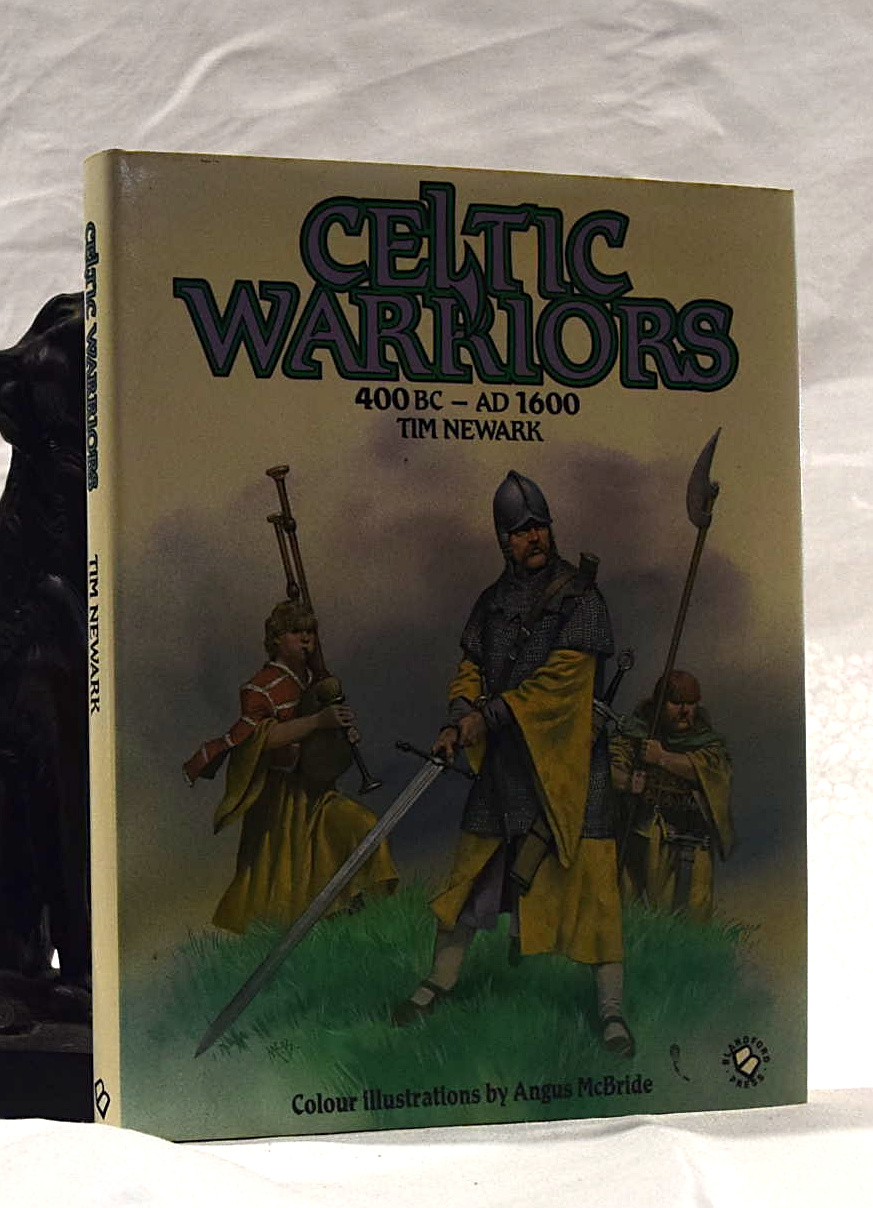 Celtic Warriors: 400 Bc - 1600 Ad