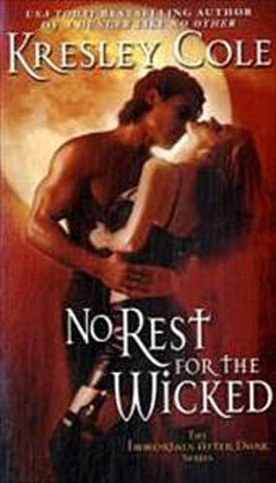 No Rest for the Wicked: Volume 3 - Kresley Cole