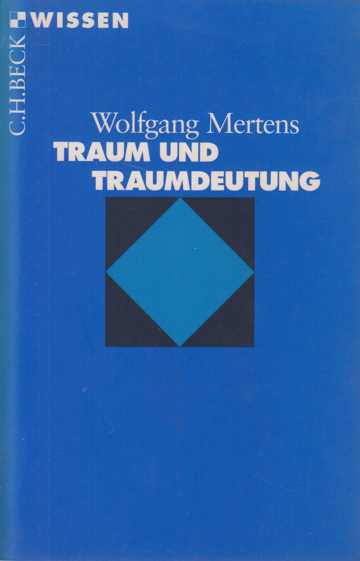 Traum und Traumdeutung - Mertens, Wolfgang