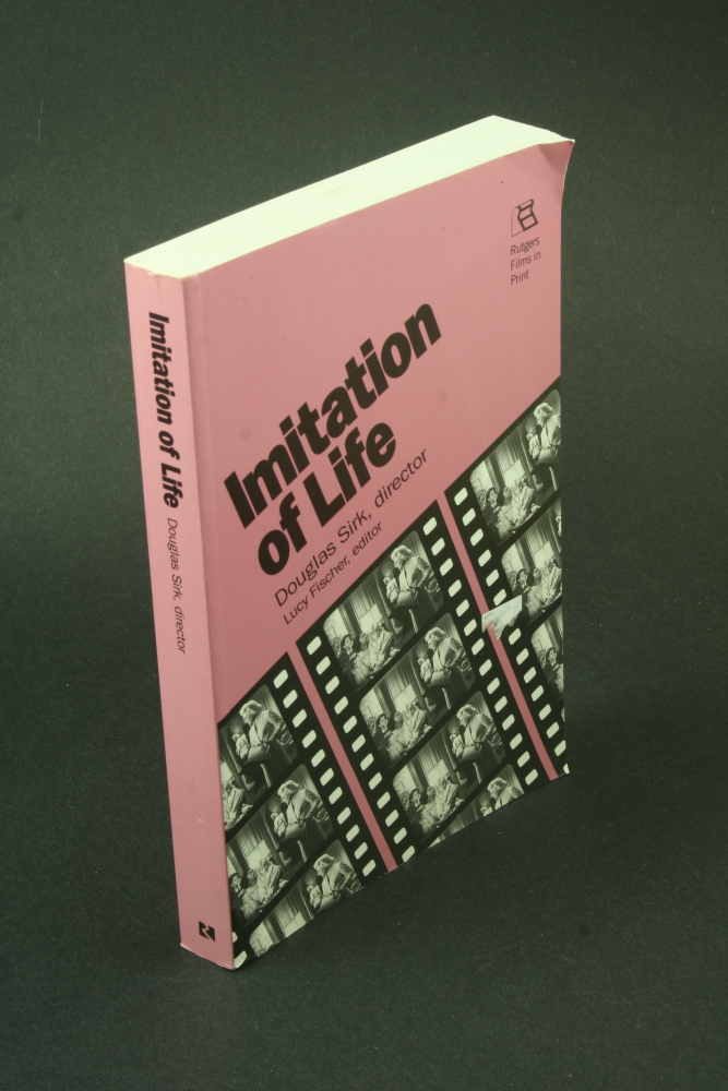 Imitation of life. Douglas Sirk, director ; Lucy Fischer, editor - Fischer, Lucy, ed.