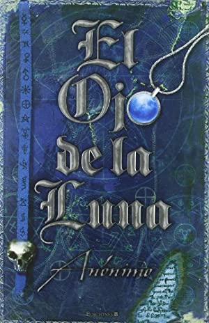 EL OJO DE LA LUNA EL LIBRO SIN NOMBRE 2 - Anónimo