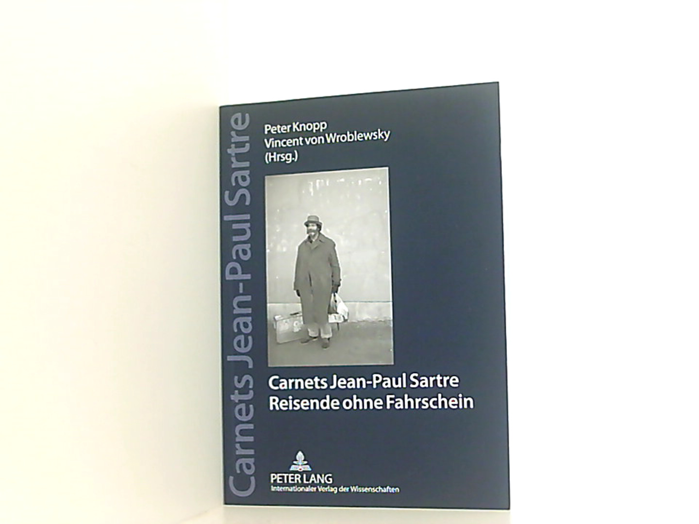 Carnets Jean Paul Sartre: Reisende ohne Fahrschein- Jahrbücher der Sartre-Gesellschaft e. V. (2012) - Knopp, Peter und Vincent von Wroblewsky