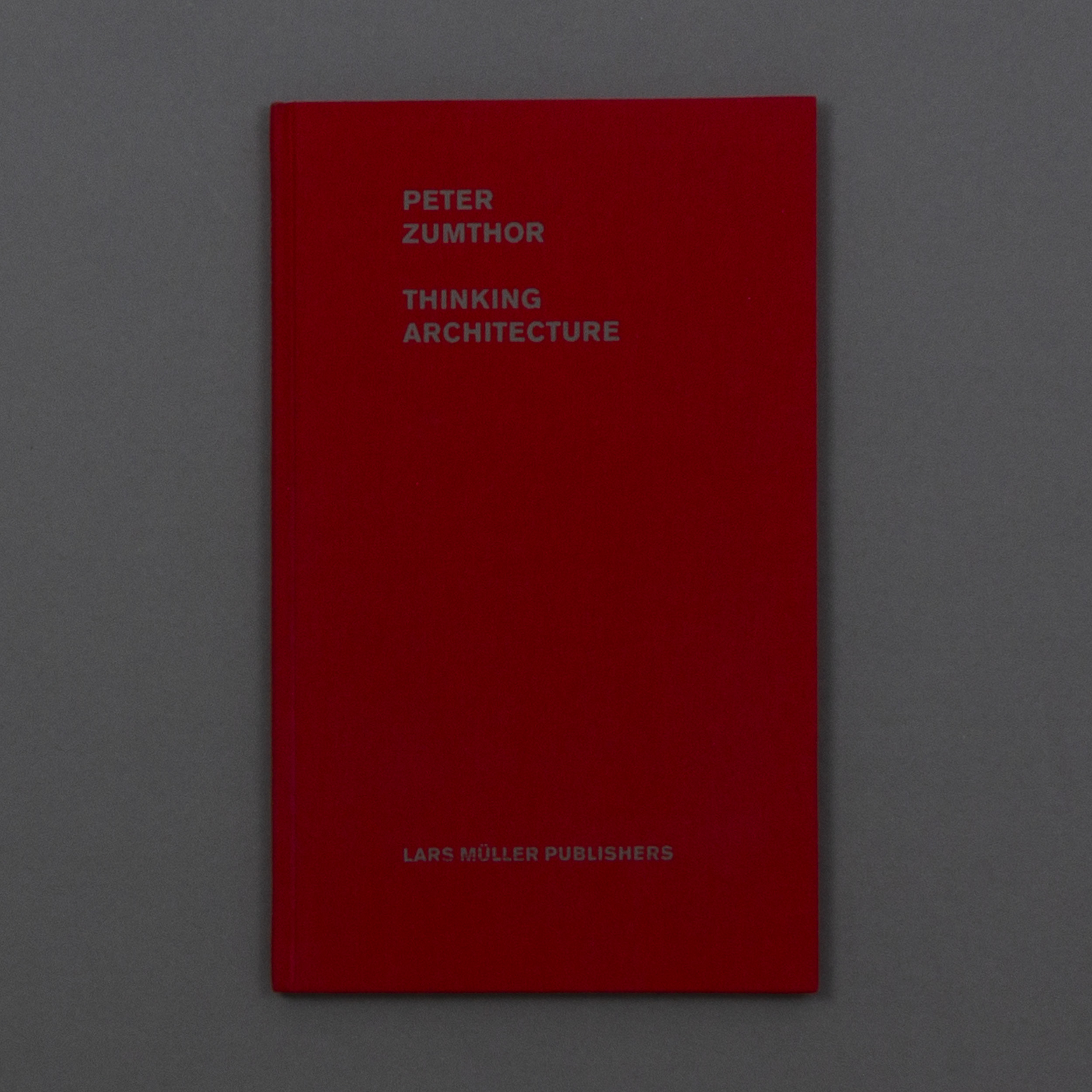 Thinking Architecture by Zumthor, Peter: Sehr gut Hardcover Thinking Architecture by Zumthor, Peter: Sehr gut Hardcover